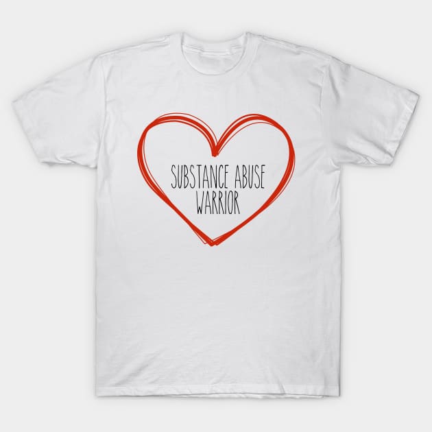 Substance Abuse Warrior Heart Support T-Shirt by MerchAndrey